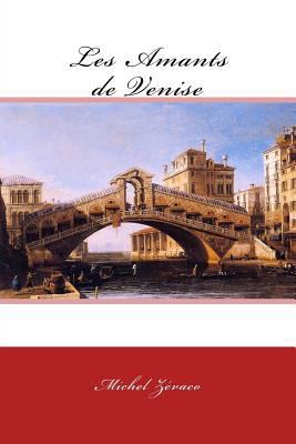 Les Amants de Venise [French] 1979429103 Book Cover