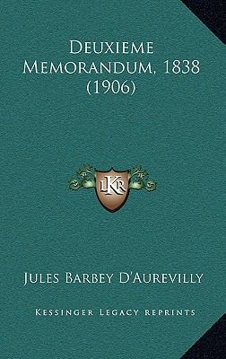 Deuxieme Memorandum, 1838 (1906) [French] 1167874927 Book Cover
