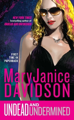 Undead and Undermined: A Queen Betsy Novel 0515150916 Book Cover