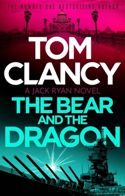 The Bear and the Dragon: A classic, heart-racin... 1408727986 Book Cover