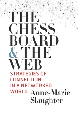 The Chessboard and the Web: Strategies of Conne... 030023466X Book Cover