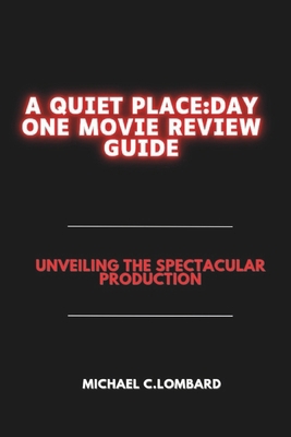 A Quiet Place: Day One Movie Review Guide: Unve...            Book Cover