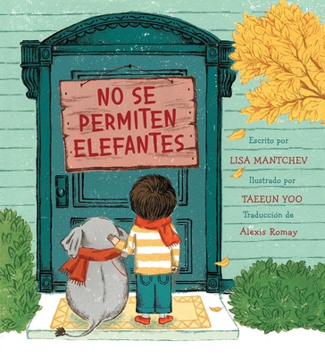 No Se Permiten Elefantes (Strictly No Elephants) [Spanish] 1534488227 Book Cover