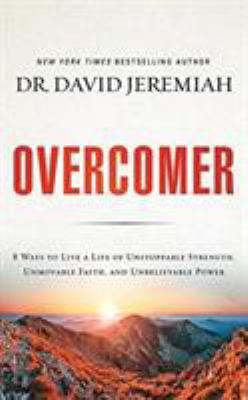 Overcomer: 8 Ways to Live a Life of Unstoppable... 1978620950 Book Cover