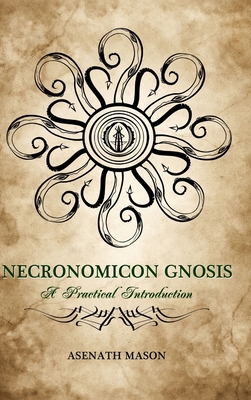 Necronomicon Gnosis: A Practical Introduction 1365057143 Book Cover