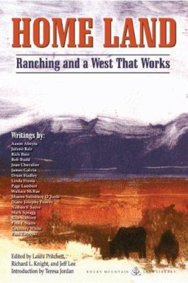 Home Land : Ranching and a West That Works 1555664008 Book Cover
