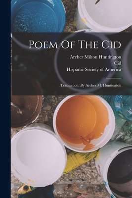 Poem Of The Cid: Translation, By Archer M. Hunt... 1017827486 Book Cover