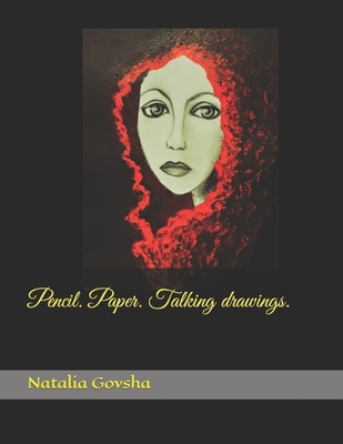 Pencil. Paper. Talking drawings. B09R3DSL98 Book Cover