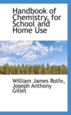 Handbook of Chemistry, for School and Home Use 0559418558 Book Cover
