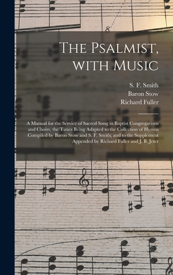 The Psalmist, With Music: a Manual for the Serv... 1013987829 Book Cover