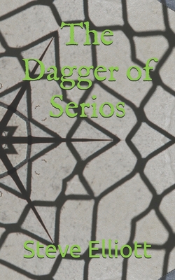 The Dagger of Serios B099YRGQPW Book Cover