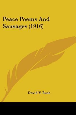 Peace Poems And Sausages (1916) 0548574332 Book Cover
