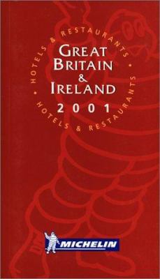 Michelin Red Guide 2001 Great Britain & Ireland... 2060003032 Book Cover
