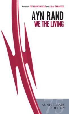 We the Living (75th-Anniversary Edition) B0085RZPDW Book Cover