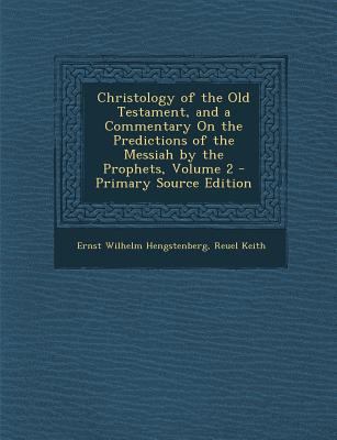 Christology of the Old Testament, and a Comment... 1293008508 Book Cover