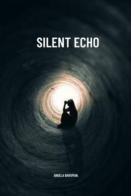 Silent Echo: Undiluted poems about love, life a... B0BMSP3HG3 Book Cover