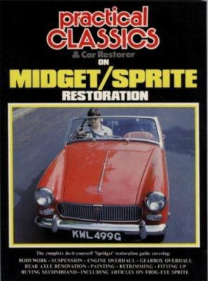 Practical Classics on Midget & Sprite Restorati... 0948207485 Book Cover