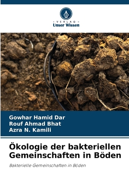 Ökologie der bakteriellen Gemeinschaften in Böden [German] 6205433915 Book Cover