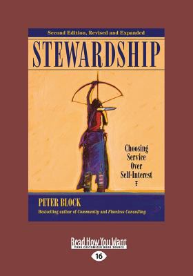 Stewardship: Choosing Service Over Self-Interest [Large Print] 1459662342 Book Cover
