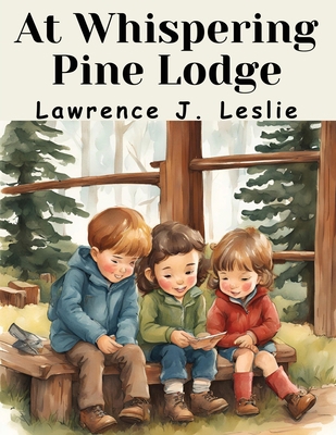 At Whispering Pine Lodge 1836571585 Book Cover
