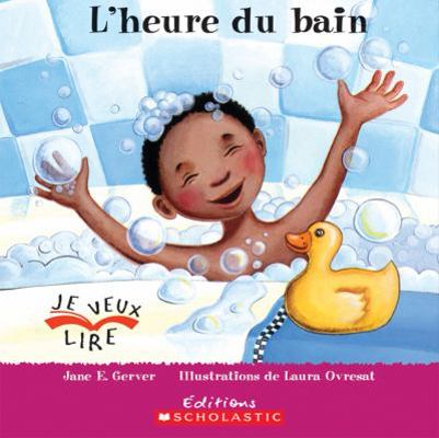 L' Heure Du Bain [French] 054599831X Book Cover