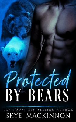 Protected by Bears 1686427190 Book Cover
