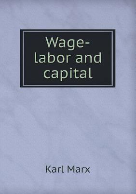 Wage-Labor and Capital 5518429835 Book Cover
