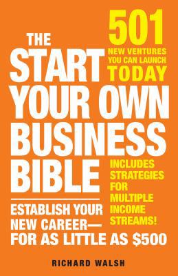 The Start Your Own Business Bible: 501 New Vent... 1440512728 Book Cover