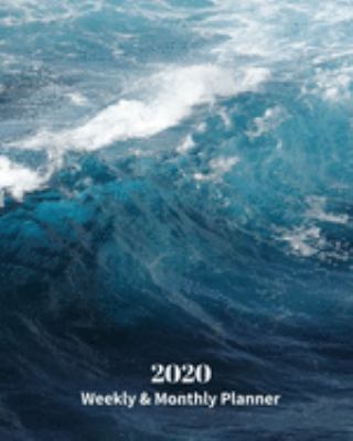 2020 Weekly and Monthly Planner: Ocean Waves - Monthly Calendar with U.S./UK/ Canadian/Christian/Jewish/Muslim Holidays– Calendar in Review/Notes 8 x 10 in.-Tropical Island Sea Travel Vacation