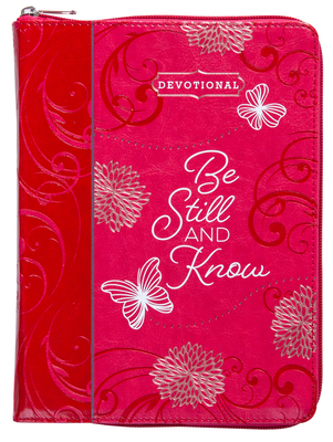 Be Still and Know Ziparound Devotional: 365 Dai... 1424559987 Book Cover
