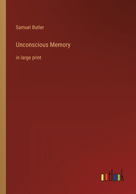 Unconscious Memory: in large print 3368354906 Book Cover