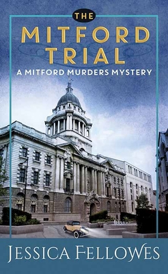 The Mitford Trial: A Mitford Murders Mystery [Large Print] 1643588613 Book Cover