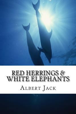 Red Herrings and White Elephants : The Origins ... 153286194X Book Cover