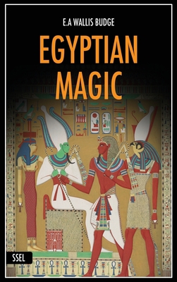 Egyptian Magic: Easy to Read Layout + Illustrated [Large Print] B093HYVZQ7 Book Cover