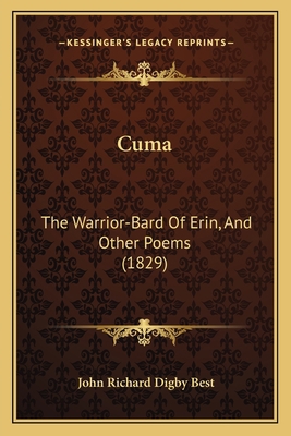 Cuma: The Warrior-Bard of Erin, and Other Poems... 116461584X Book Cover