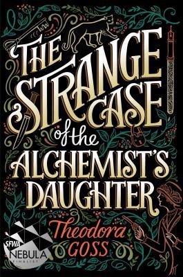 The Strange Case of the Alchemist's Daughter, V... 148146650X Book Cover