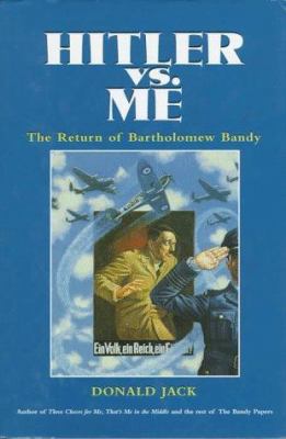 Hitler vs. Me (The Bandy Papers, Vol. 8) 0771043775 Book Cover
