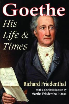 Goethe: His Life and Times 1138524468 Book Cover