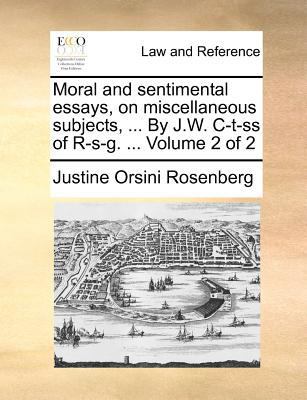 Moral and Sentimental Essays, on Miscellaneous ... 1171361750 Book Cover