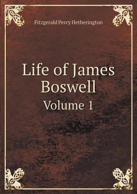 Life of James Boswell Volume 1 5518993242 Book Cover