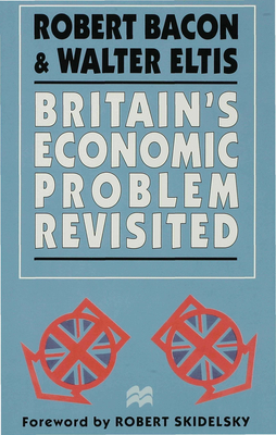 Britain's Economic Problem Revisited 033364770X Book Cover