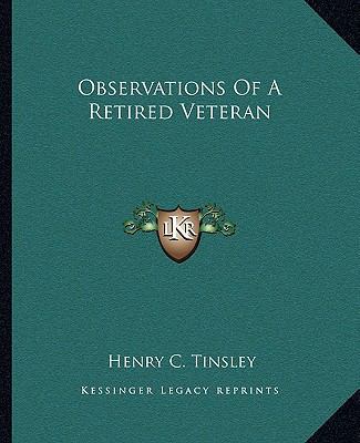 Observations Of A Retired Veteran 116267668X Book Cover