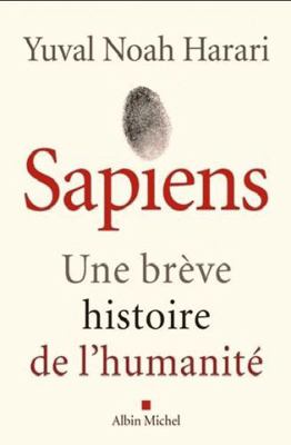 Sapiens: Une brève histoire de l'humanité [French] 2226257012 Book Cover