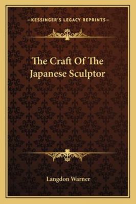 The Craft Of The Japanese Sculptor 1162992387 Book Cover