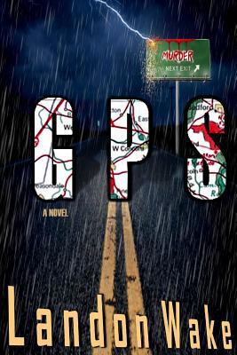 G P S: Murder Next Exit 1546585044 Book Cover