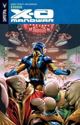 X-O Manowar, Volume 10: Exodus 1939346932 Book Cover