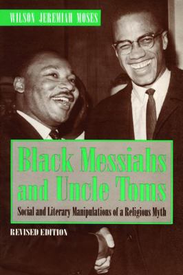 Black Messiahs and Uncle Toms: Social and Liter... 0271009330 Book Cover