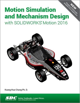 Motion Simulation and Mechanism Design with Sol... 1630570532 Book Cover