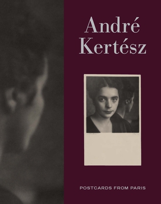 Andre Kertesz: Postcards from Paris 0300260032 Book Cover