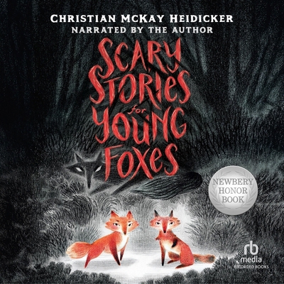 Scary Stories for Young Foxes 1664766812 Book Cover